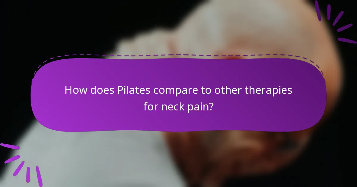 How does Pilates compare to other therapies for neck pain?